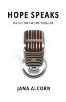 bokomslag Hope Speaks: Boldly Transform Your Life