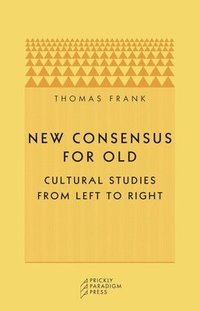 bokomslag New Consensus for Old