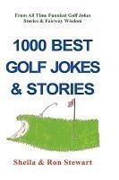 bokomslag 1000 Best Golf Jokes & Stories