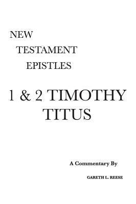 1 & 2 Timothy and Titus 1