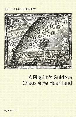 A Pilgrim's Guide To Chaos In The Heartland 1