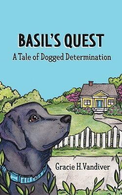 bokomslag Basil's Quest, A Tale of Dogged Determination