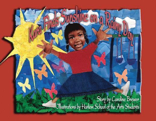 Caroline Brewer - Kara Finds Sunshine on a Rainy Day, Häftad