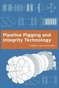 bokomslag Pipeline Pigging and Integrity Technology, 4th Edition