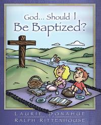 bokomslag God...Should I Be Baptized?