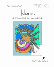 bokomslag Islands, A Coloring Book for Teens and Kids, 30 Hand-Drawn Drawings, 30 Poems and Recipes