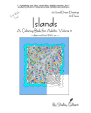 bokomslag Islands, A Coloring Book for Adults, Volume 2, 30 Hand-Drawn Drawings, 30 Poems