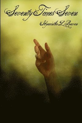 Hyacinthe Raven - Seventy Times Seven, Häftad