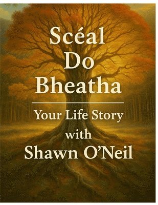 bokomslag Scéal do Bheatha: Your Life Story