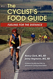 bokomslag The Cyclist's Food Guide: Fueling For The Distance