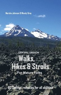 bokomslag Central Oregon Walks, Hikes & Strolls for Mature Folks