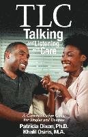 bokomslag TLC--Talking and Listening with Care: A Communication Guide for Singles and Couples