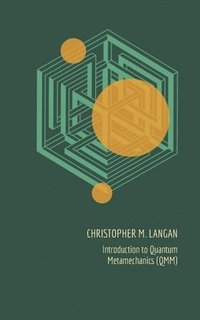 bokomslag Introduction to Quantum Metamechanics (QMM)