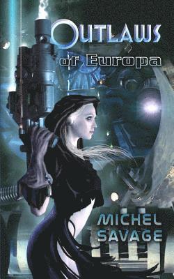 Outlaws of Europa 1