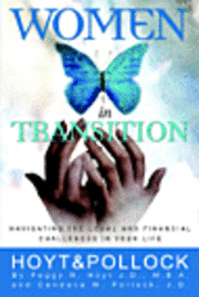 Women in Transition - Navigating the Legal and Financial Challenges in Your Life 1