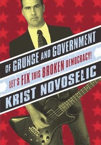 bokomslag Of Grunge And Government
