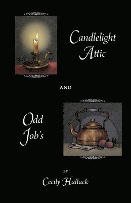 Cecily Hallack - Candlelight Attic and Odd Job's, Häftad