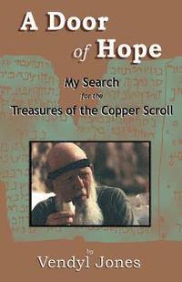 bokomslag A Door of Hope: My Search for the Treasures of the Copper Scroll
