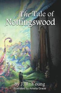 bokomslag The Tale of Nottingswood