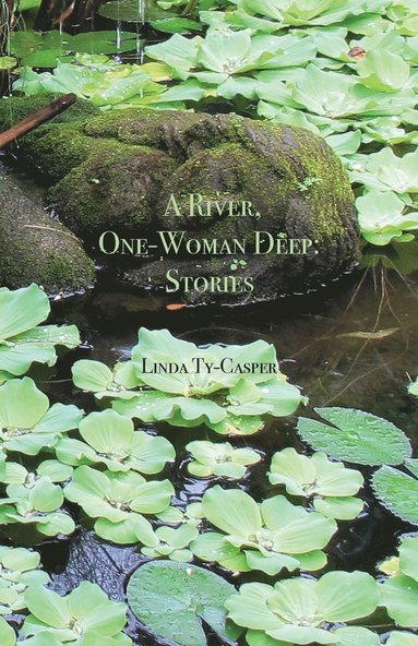 bokomslag A River, One-Woman Deep