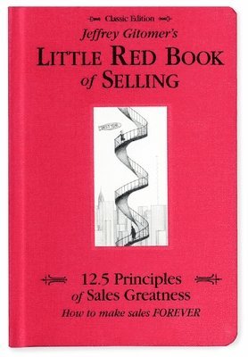 bokomslag Jeffrey Gitomer's Little Red Book of Selling