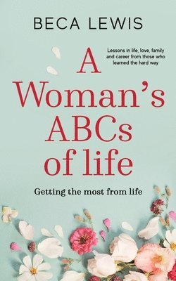 A Woman's ABCs Of Life 1