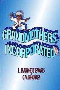 Grandmothers, Incorporated 1