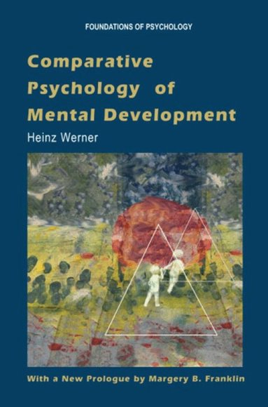 Heinz Werner - Comparative Psychology of Mental Development, Häftad