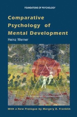 Comparative Psychology of Mental Development 1