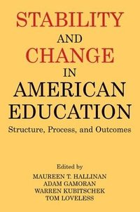 bokomslag Stability and Change in American Education