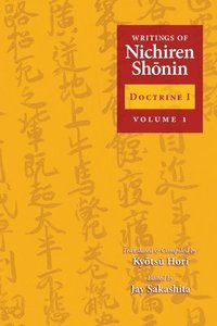 bokomslag Writings of Nichiren Shonin Doctrine 1: Volume 1