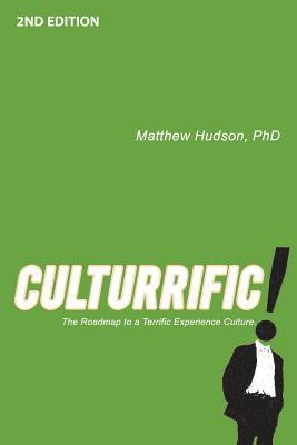 bokomslag Culturrific!: The Roadmap to a Terrific Experience Culture