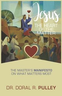 bokomslag Jesus: The Heart of the Matter