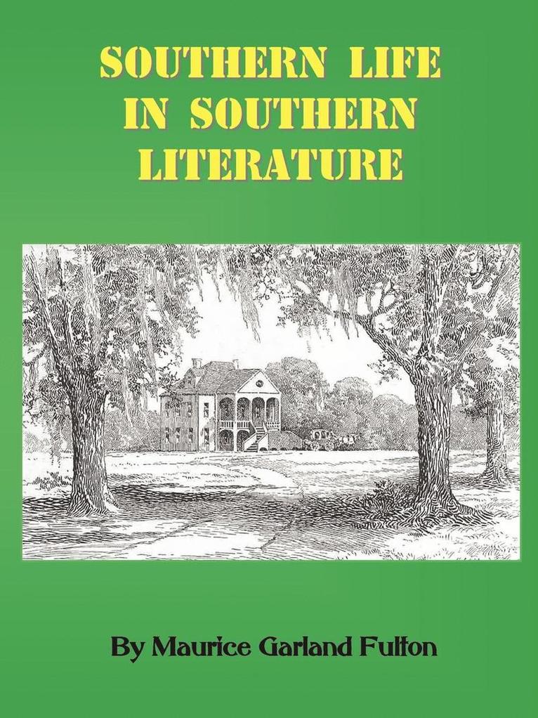 Southern Life in Southern Literature 1