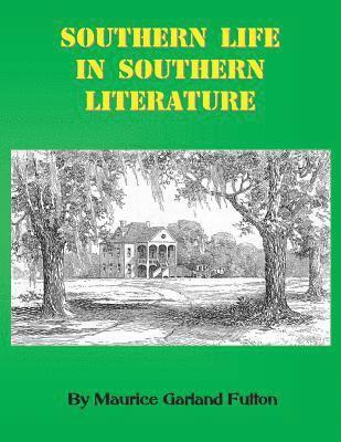 bokomslag Southern Life in Southern Literature