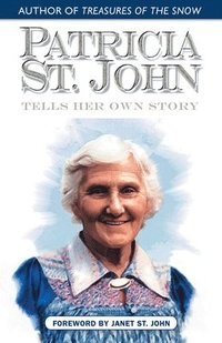 bokomslag Patricia St. John Tells Her Own Story