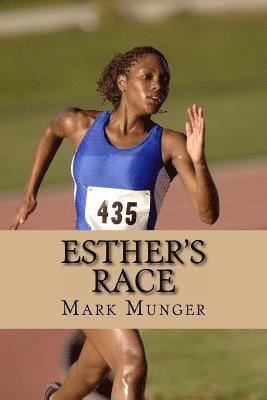 Mark Munger - Esther's Race, Häftad