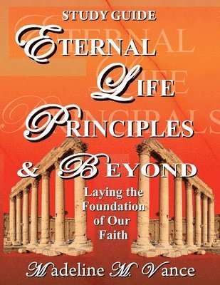 Eternal Life Principles & Beyond 1