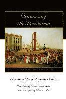 Augustin Cochin - Organizing the Revolution: Selections from Augustin Cochin, Häftad