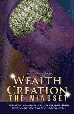 Wealth Creation - The Mindset 1