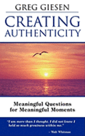 Creating Authenticity: Meaningful Questions for Meaningful Moments 1