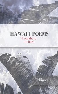bokomslag Hawai&#699;i Poems: from there to here