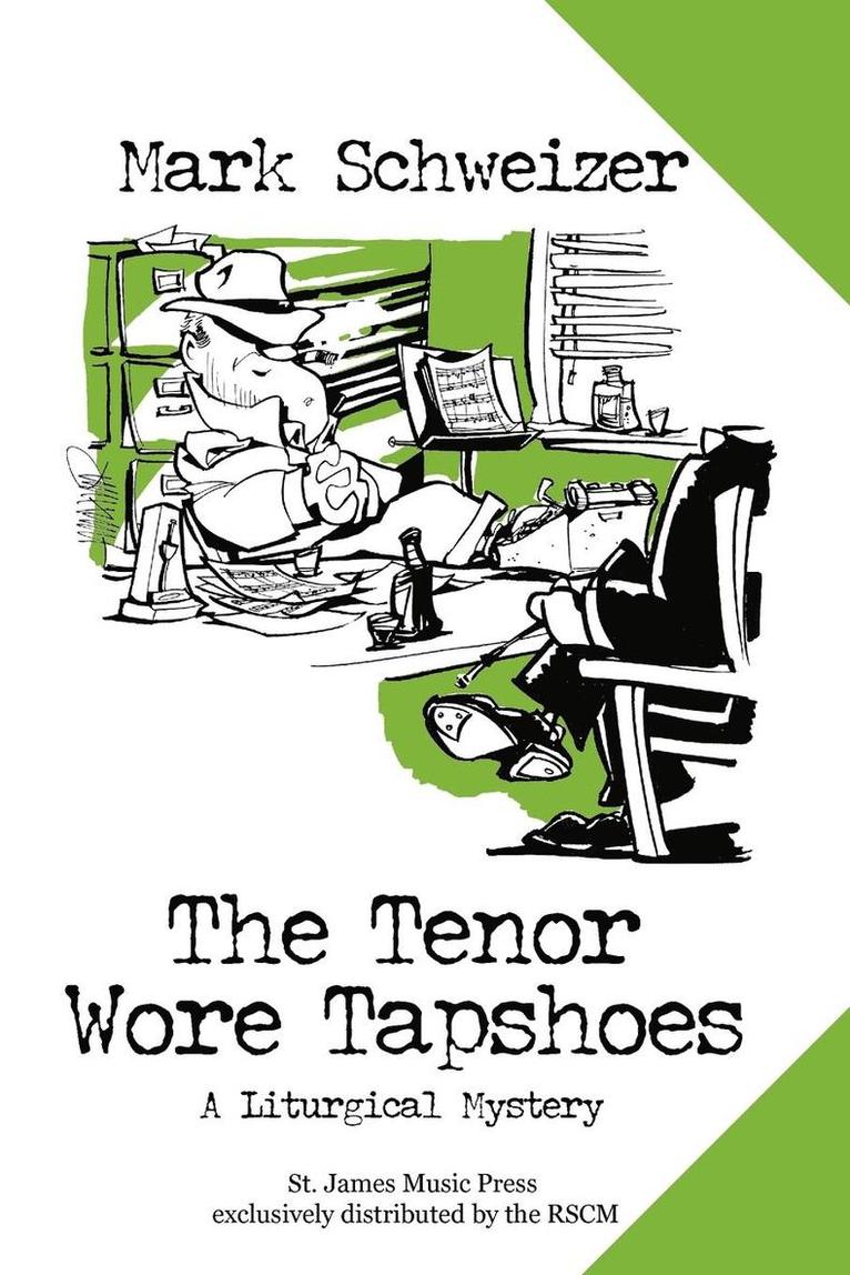 Mark Schweizer - Tenor Wore Tapshoes, Häftad