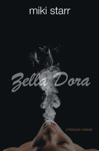 bokomslag Zella Dora: A Fictitious Memoir