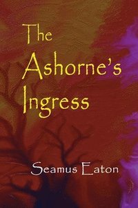 bokomslag The Ashorne's Ingress