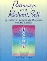 bokomslag Pathways to a Radiant Self