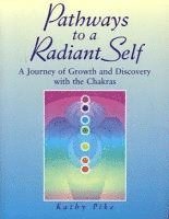 Kathy L. Pike, Kathy L Pike - Pathways to a Radiant Self, Häftad