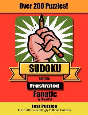 Sudoku for the Frustrated Fanatic 1