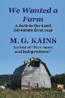 We Wanted a Farm