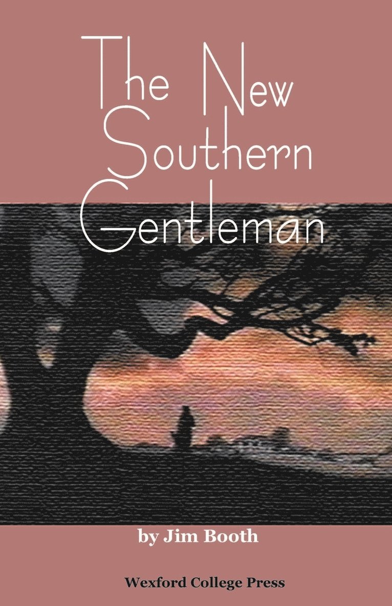 Jim Booth - New Southern Gentleman, Häftad